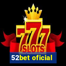 52bet oficial